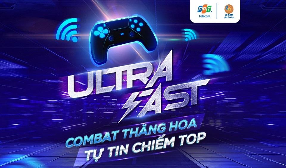 Tính năng ULTRA FAST của FPT Telecom dành riêng cho Game thủ